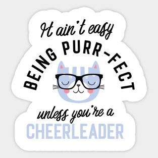 Cheerleader Cat Gifts for Cat Lovers - It ain't easy being Purr Fect Sticker